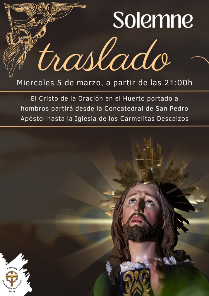 El Cristo de la Oraci&oacute;n se traslada, el d&iacute;a 5, en Soria en una noche de recogimiento | Imagen 1